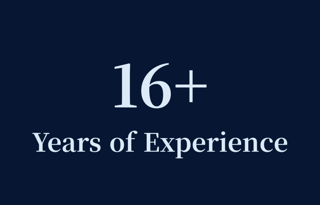 Text displaying '16+ Years of Experience' on a dark background.